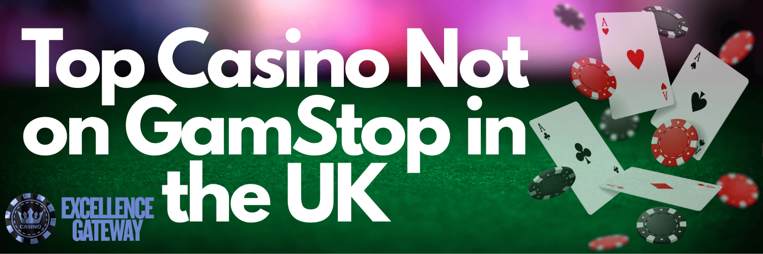 Discover Top Casino Sites Not on Gamstop 677921547